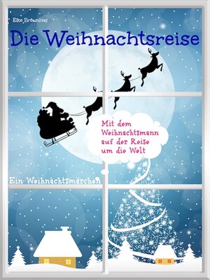 cover image of Die Weihnachtsreise--Ein Weihnachtsmärchen